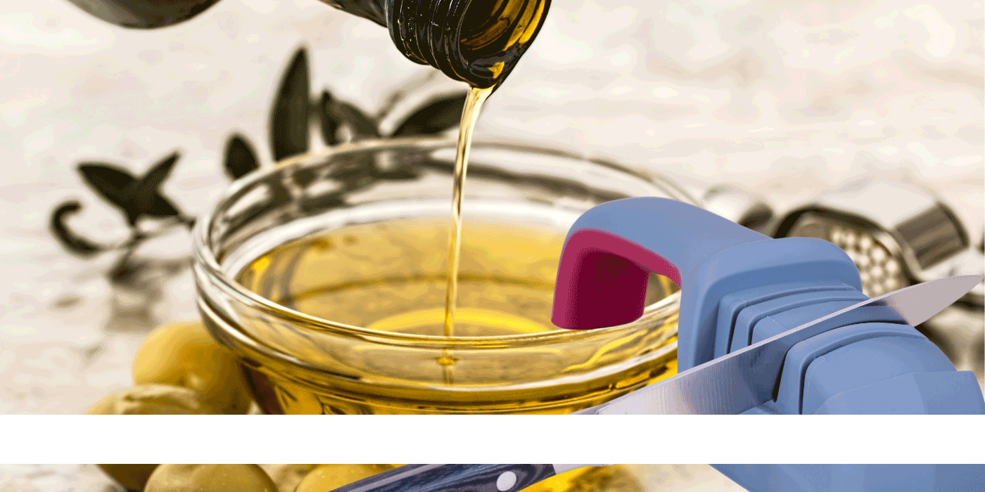 can you use olive oil on knives